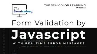 Complete form validation using Javascript - The Semicolon