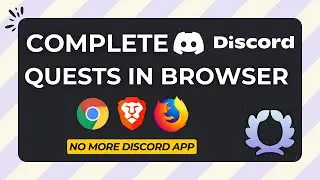 Complete Any Discord Quests On Browser (NO MORE DESKTOP APP)
