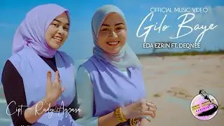 Gilo Baye - Deqnee ft. Eda Ezrin | Official Music Video
