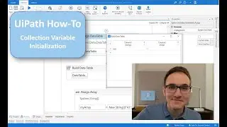 UiPath Studio: INITIALIZING Collection Variables