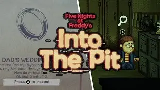 Dads Wedding Ring Location: FNAF Into the Pit