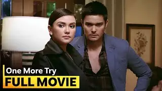 'One More Try’ FULL MOVIE | Angel Locsin, Angelica Panganiban, Dingdong Dantes