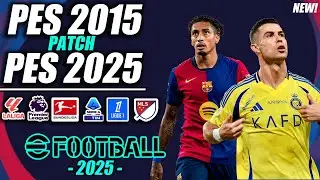 ⚽ PES 2015 Patch 2025 | PARCHE 24/25 (HD)