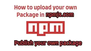 How to Create & Publish your first package in npmjs.com || NPM || NODE JS