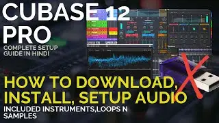 Cubase 12 Pro | How to Buy, Download and Install? | Instruments Loops & Samples | Setup | HINDI