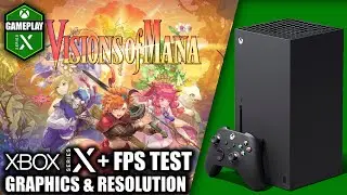Visions of Mana  - Xbox Series X Gameplay + FPS Test