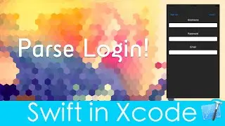Parse Login! (Swift in Xcode)