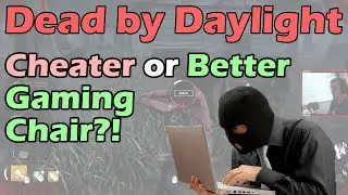 Cheater or Better Gaming Chair?! | Dead by Daylight