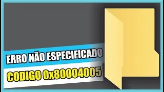 ERRO não ESPECIFICADO ão tentar RENOMEAR uma NOVA PASTA EXISTENTE ou CRIADA CODIGO de ERRO 0x8000400
