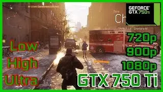 Tom Clans The Devision On GTX 750 Ti Low High 1080P Setting