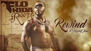 Flo Rida - Rewind (feat. Wyclef Jean) [Official Audio]