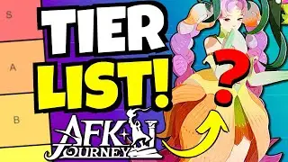 TIER LIST! Florabelle Update! [AFK Journey]