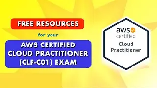 PASS the AWS Certified Cloud Practitioner Exam in NO Time!