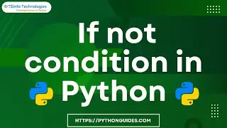 How to use cases of the if not condition in Python | If not condition in python