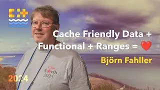 C++ Cache Friendly Data + Functional + Ranges = ❤️ - Björn Fahller  - C++ on Sea 2024