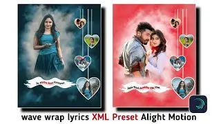 Wave wrap lyrics XML Preset Alight Motion | Alight Motion video editing | Status kaise banaye