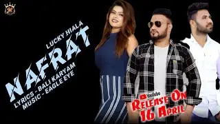Nafrat || Teaser || Lucky Hiala || Bali Karyam || Sarab Records