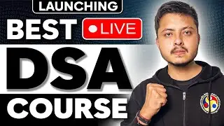Launching LIVE Data Structures & Algorithms Course [Beginner to Advance Level] 🇮🇳❣️