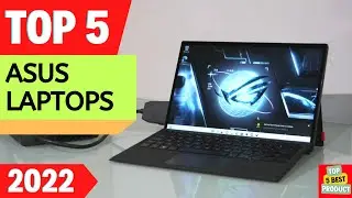 ✅ Top 5 BEST Asus Laptops 2022 [ Buyer's Guide ]