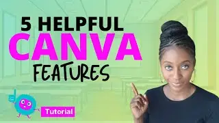 Helpful Canva Features | Canva Tips 2021 |  Canva Hidden Features