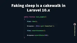 Faking sleep is a cakewalk in Laravel 10.x