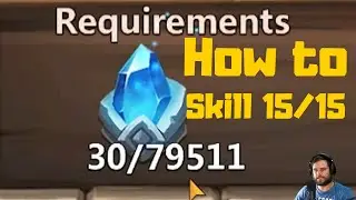 How to get Skill 15/15 in Castle Clash?