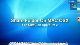 Share Folder via MAC OSX How to - For XBMC on Apple TV 2