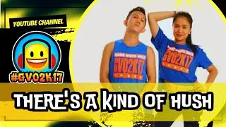 There's a kind of hush by Carpenters / GVO2K17/ Good Vibes Only 2k17 / Zumba / Retro