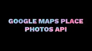 Web Scraping all Google Maps Place Photos with Python and SerpApi