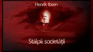 Stalpii societatii (1956) - Henrik Ibsen 