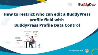 How to restrict who can edit a BuddyPress profile field with BuddyPress Profile Data Control