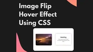 How to Create Image Flip Hover Effect | Image Flip Animation Css | Hover Effect on image in css