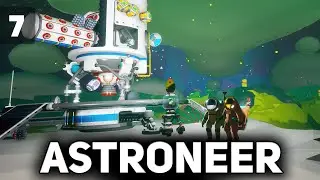 Терминал сжиженного природного газа 🚀 Astroneer [PC 2016] #7