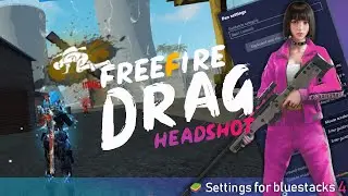Bluestacks 4  drag headshot settings for free fire.|bluestacks 4 vs bluestacks 5.