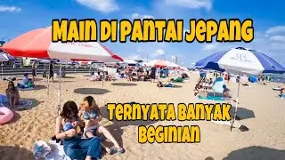 MAIN DI PANTAI JEPANG TERNYATA BANYAK BEGINIAN.