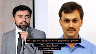 Webisode | How agile is changing traditional project management With  Saket Bansal