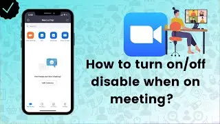 How to turn on/off disable when on meeting option on Zoom? - Zoom Tips