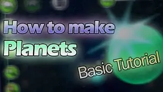 How to make planets in Geometry Dash 2.1 (Basic Tutorial) [Kentakiman]