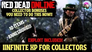 Red Dead Online: How To Get Collectibles Fast!!! Infinite XP/Money Glitch!!! Annesburg