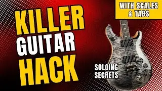 Killer Guitar Soloing Hack - with TABS & Scales & Theory
