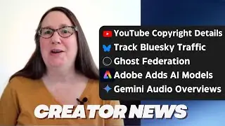 YouTube video copyright details, Bluesky traffic, Ghost ActivityPub, Adobe AI models and more