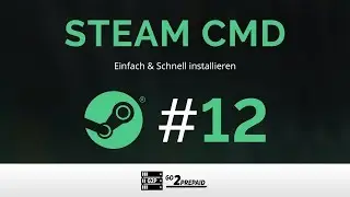 #12 Steam CMD - Einfach & Schnell installieren