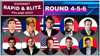 🔴 ROUND 4-5-6 | Superbet Poland Rapid 2023 | Carlsen, Mvl, Duda, Wesley So, Rapport, Aronian, Giri