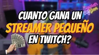 CUANTO GANE en TWITCH siendo un STREAMER PEQUEÑO| CONVIENE hacer STREAMS?