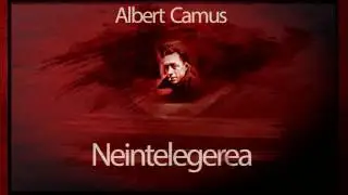 Neintelegerea (1981) - Albert Camus 