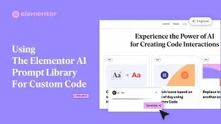 Using the Elementor AI Prompt Library For Custom Code