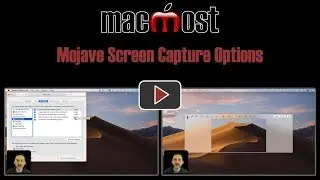 Mojave Screen Capture Options (MacMost #1851)