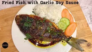 Yummy Crispy Fried Sea Bream with Garlic and Soy Sauce in 15 Mins || Tasty Whole Fish Recipe