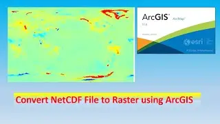 How to convert NetCDF File to Raster in arcmap