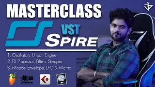 SPIRE VST | Master Class | Dev Next Level | Music Production 2021